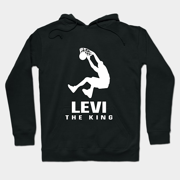 Levi Custom Player Basketball Your Name The King Hoodie by Baseball Your Name